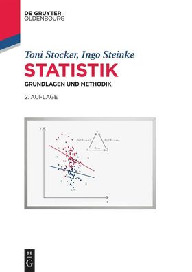 Statistik Grundlagen und Methodik Stocker, Toni C. Steinke, Ingo d