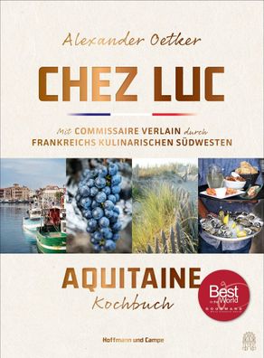 Chez Luc: Mit Commissaire Verlain durch Frankreichs kulinarischen S?dwesten ...