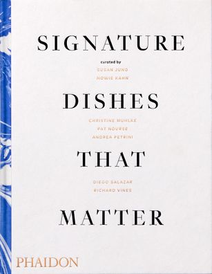 Signature Dishes That Matter (Cucina), Christine Muhlke