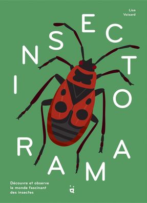 Insektorama: Entdecke und beobachte die faszinierende Welt der Insekten, Li ...