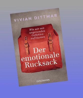 Der emotionale Rucksack, Vivian Dittmar