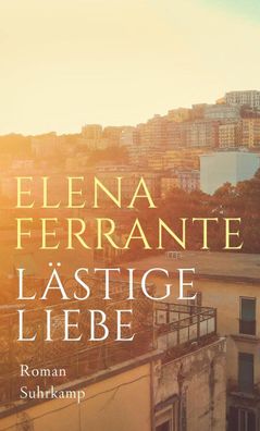 L?stige Liebe, Elena Ferrante