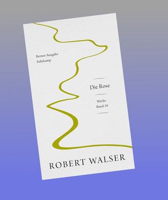 Werke. Berner Ausgabe, Robert Walser