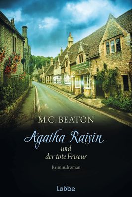 Agatha Raisin 08 und der tote Friseur, M. C. Beaton