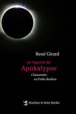 Im Angesicht der Apokalypse, Ren? Girard