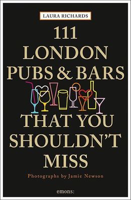 111 London Pubs and Bars, Laura Richards