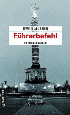 F?hrerbefehl, Uwe Klausner