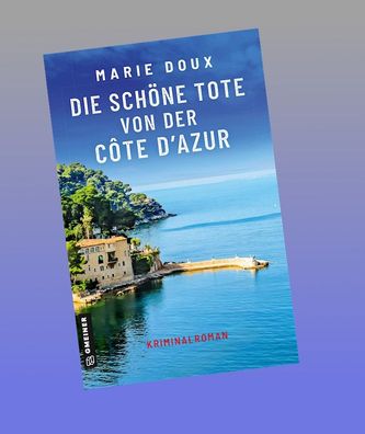 Die sch?ne Tote von der C?te d'Azur, Marie Doux
