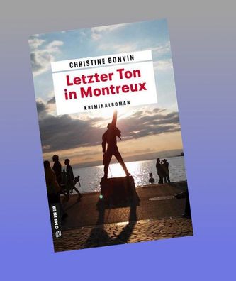 Letzter Ton in Montreux, Christine Bonvin