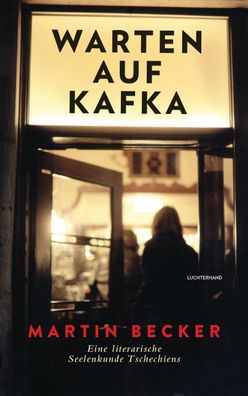 Warten auf Kafka, Martin Becker