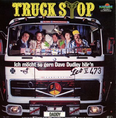 7" Cover Truck Stop - Ich möcht so gern Dave Dudley hör´n