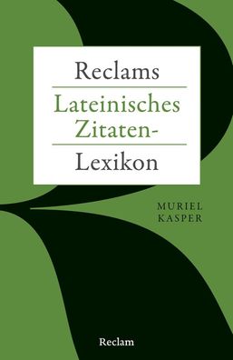 Reclams Lateinisches Zitaten-Lexikon, Muriel Kasper