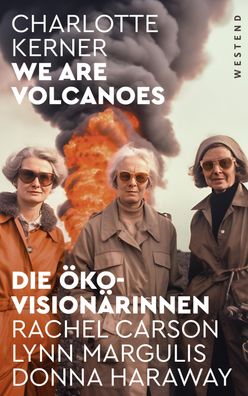 We are Volcanoes, Charlotte Kerner