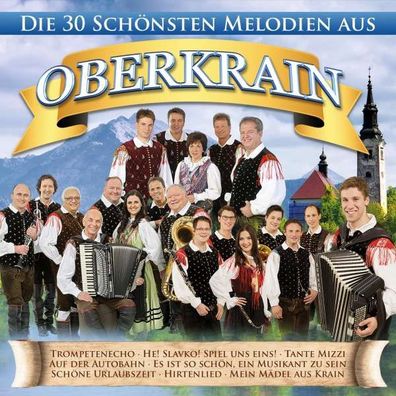 Various Artists: Die schönsten Melodien aus Oberkrain - - (CD / Titel: A-G)