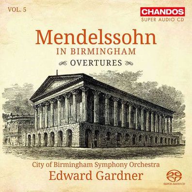 Felix Mendelssohn Bartholdy (1809-1847): Mendelssohn in Birmingham Vol. 5 - - (Cla