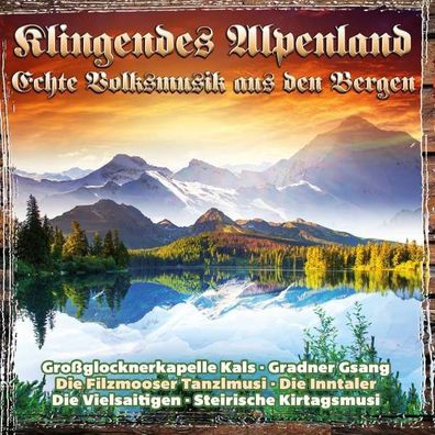 Various Artists: Klingendes Alpenland-Echte Volksmusik aus den Be - - (CD / K)