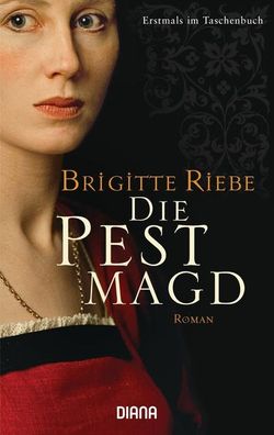Die Pestmagd, Brigitte Riebe