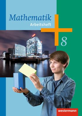 Mathematik - Arbeitshefte Ausgabe 2014 fuer die Sekundarstufe I Arb