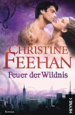 Feuer der Wildnis, Christine Feehan