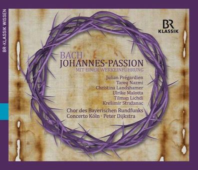 Johann Sebastian Bach (1685-1750): Johannes-Passion BWV 245 (mit Werkeinführung) ...