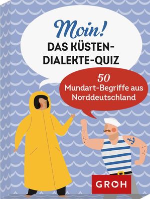 Moin! Das Kuesten-Dialekte-Quiz 50 Mundart-Begriffe aus Norddeutsch