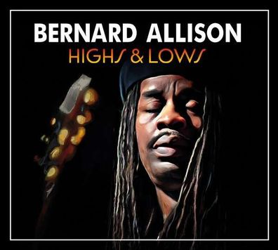 Bernard Allison: Highs & Lows - - (CD / Titel: H-P)
