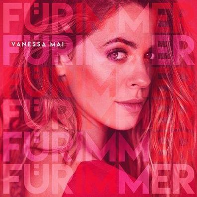 Vanessa Mai: Für immer (Premium Edition) - Ariola - (CD / Titel: A-G)