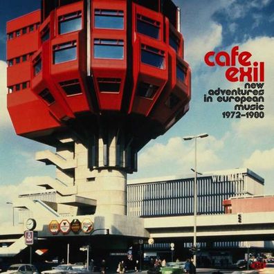 Various Artists: Café Exil: New Adventures In European Music 1972 - 1980 - Ace - ...