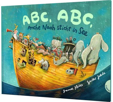 ABC, ABC, Arche Noah sticht in See Ein lustiges gereimtes Bibel-Bil