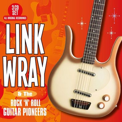 Link Wray: And The Rock 'n' Roll Guitar Pioneers - - (CD / Titel: H-P)