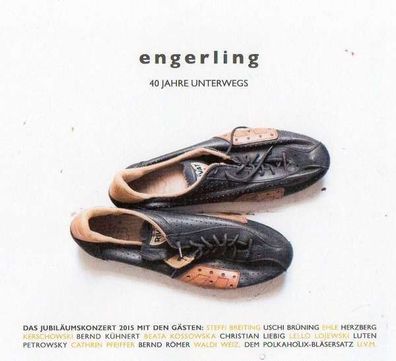 Engerling: 40 Jahre unterwegs: Jubiläumskonzert 2015 - - (CD / Titel: # 0-9)