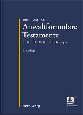Anwaltformulare Testamente: Muster Checklisten Erl?uterungen (zerb verlag), ...