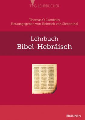 Lehrbuch Bibel Hebr?isch (TVG - Lehrb?cher, Band 463), Thomas O. Lambdin
