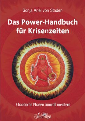 Das Power-Handbuch f?r Krisenzeiten, Sonja Ariel von Staden