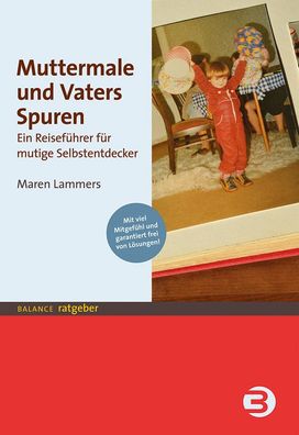 Muttermale und Vaters Spuren, Maren Lammers