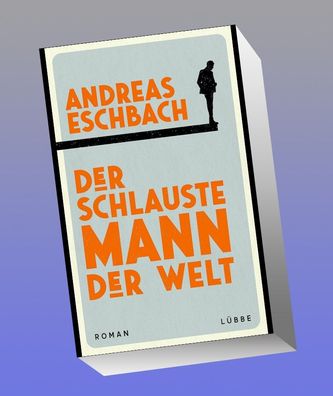 Der schlauste Mann der Welt, Andreas Eschbach