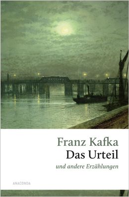 Das Urteil und andere Erz?hlungen, Franz Kafka