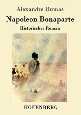 Napoleon Bonaparte, Alexandre Dumas (P?re)