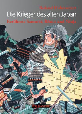 Die Krieger des alten Japan, Roland Habersetzer