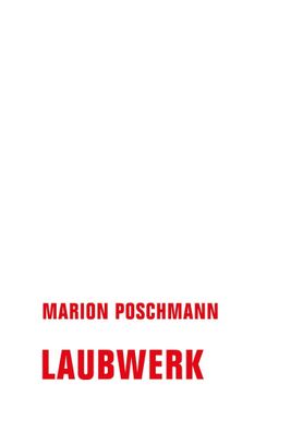 Laubwerk, Marion Poschmann