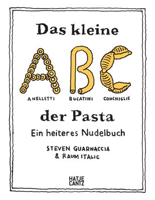 Das kleine ABC der Pasta, Steven Guarnaccia