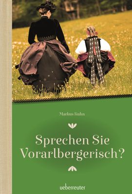Sprechen Sie Vorarlbergerisch, Markus Kuhn