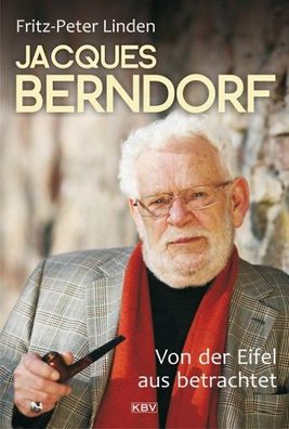 Jacques Berndorf - Von der Eifel aus betrachtet, F. P. Linden