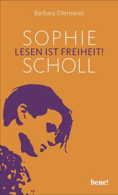 Sophie Scholl - Lesen ist Freiheit, Barbara Ellermeier