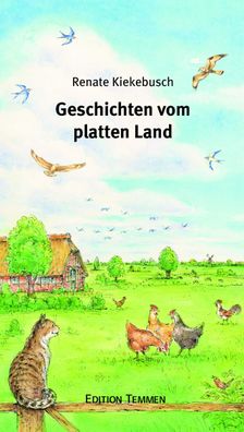 Geschichten vom platten Land, Renate Kiekebusch