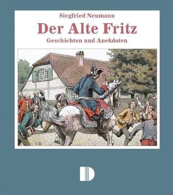 Der Alte Fritz, Siegfried Neumann