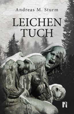 Leichentuch, Andreas M. Sturm
