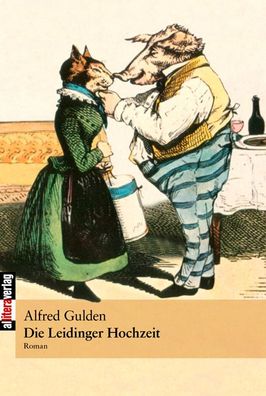 Die Leidinger Hochzeit, Alfred Gulden