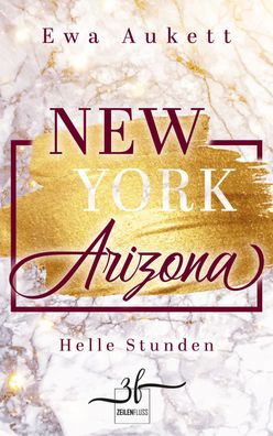 New York - Arizona: Helle Stunden, Ewa Aukett