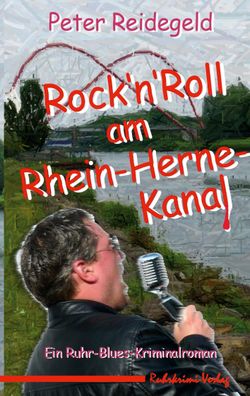 Rock'n'Roll am Rhein-Herne-Kanal, Peter Reidegeld
